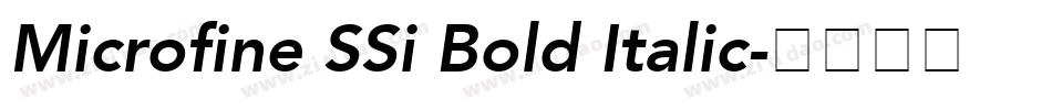 Microfine SSi Bold Italic字体转换